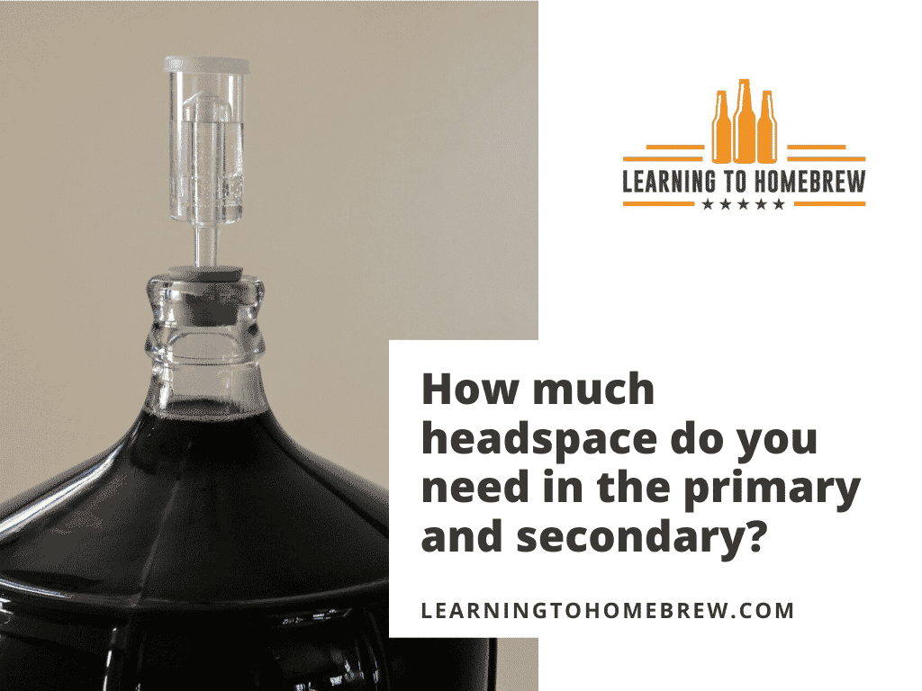 Fermenter Headspace (How Much in the Primary and Secondary?)