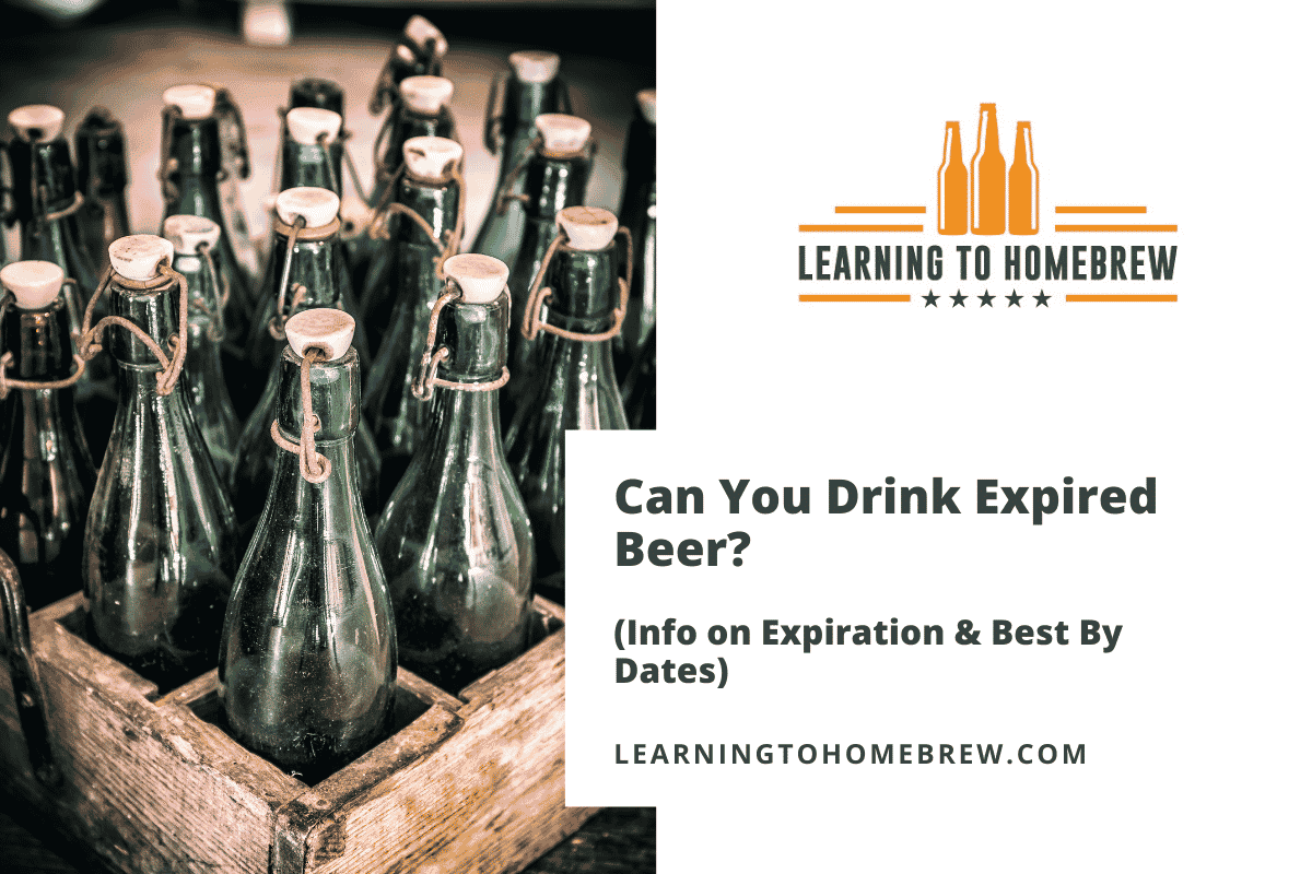 Can You Drink Expired Beer? (Info on Expiration & Best By Dates)