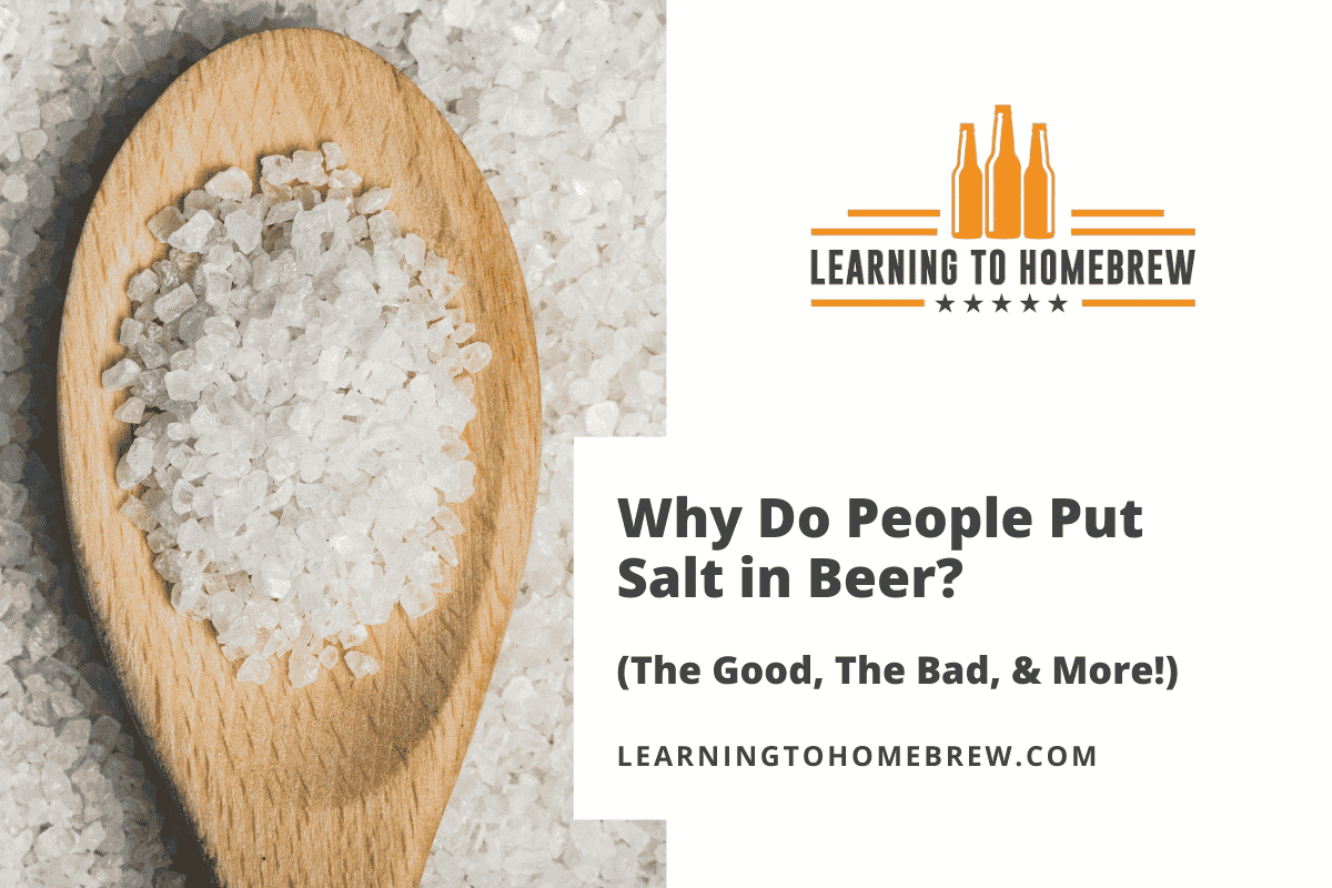 why-do-people-put-salt-in-beer-the-good-the-bad-more