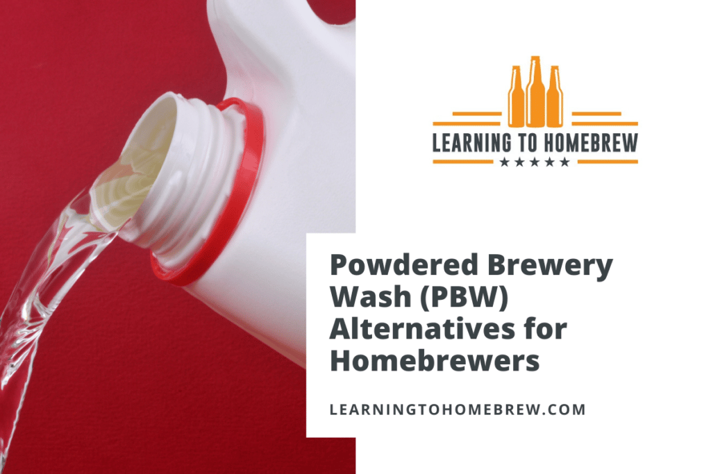 Powdered Brewery Wash (PBW) Alternatives for Homebrewers