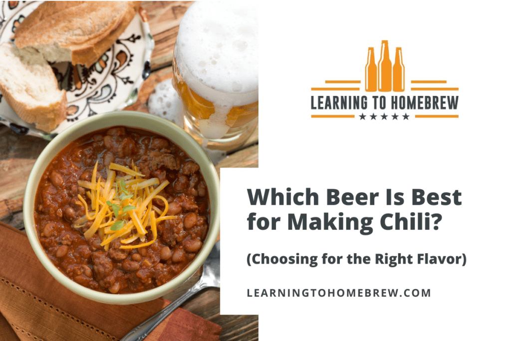 Which Beer Is Best for Making Chili? (Choosing for the Right Flavor)