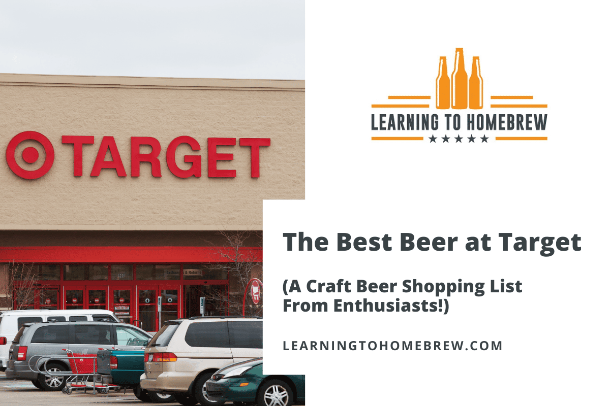 The Best Beer at Target (A Craft Beer Shopping List From Enthusiasts!)