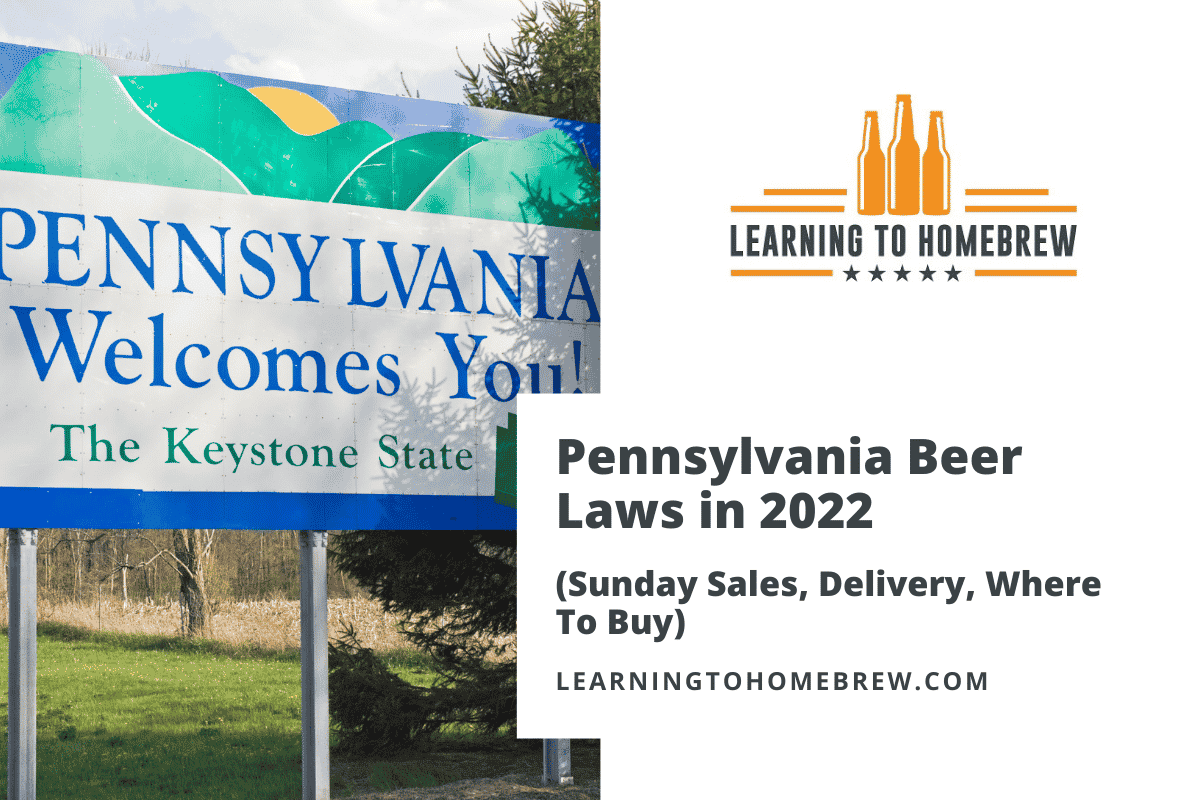 pennsylvania-beer-laws-in-2022-sunday-sales-delivery-where-to-buy