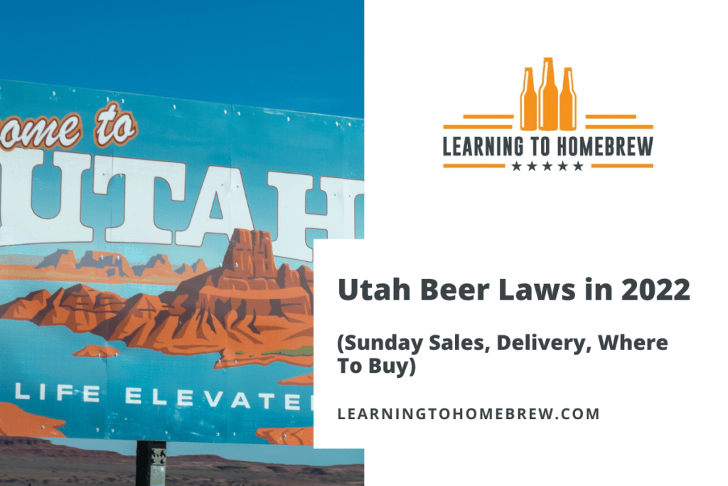 Utah Beer Laws in 2023 (Sunday Sales, Delivery, Where To Buy)