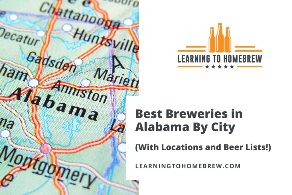 Best Breweries in Alabama By City (With Locations and Beer Lists!)