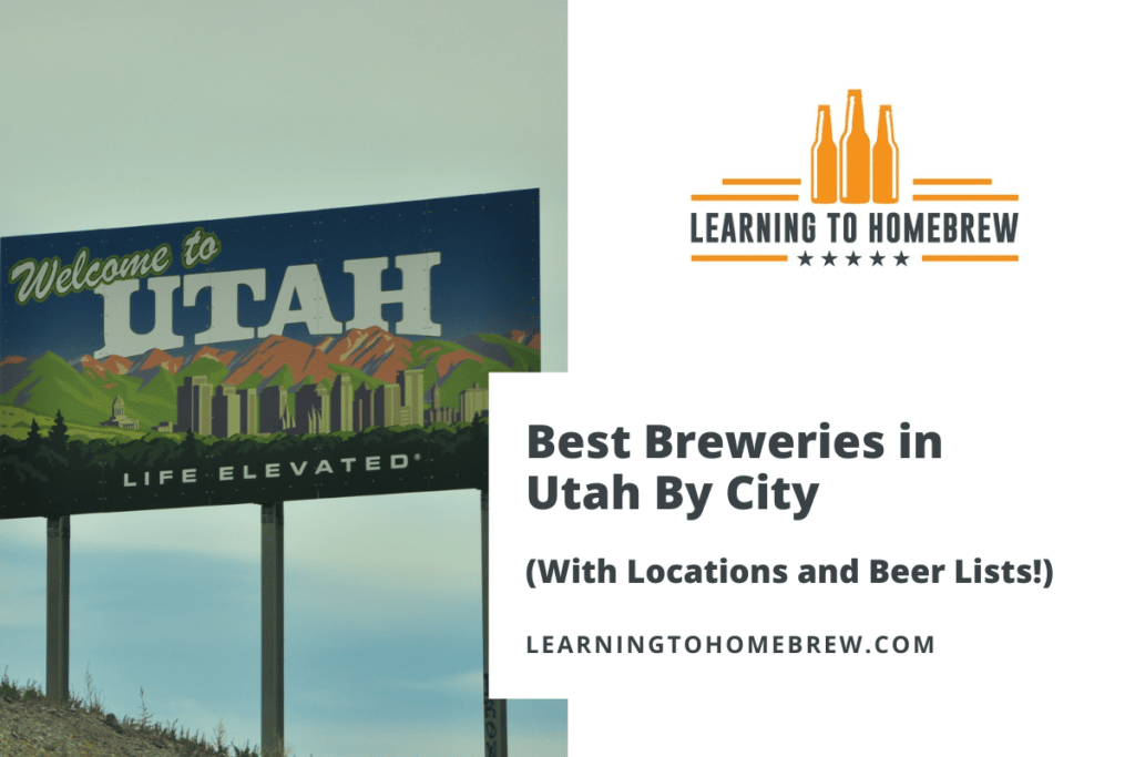 Best Breweries in Utah By City (With Locations and Beer Lists!)