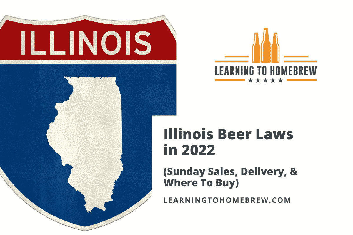 illinois-beer-laws-in-2022-sunday-sales-delivery-where-to-buy