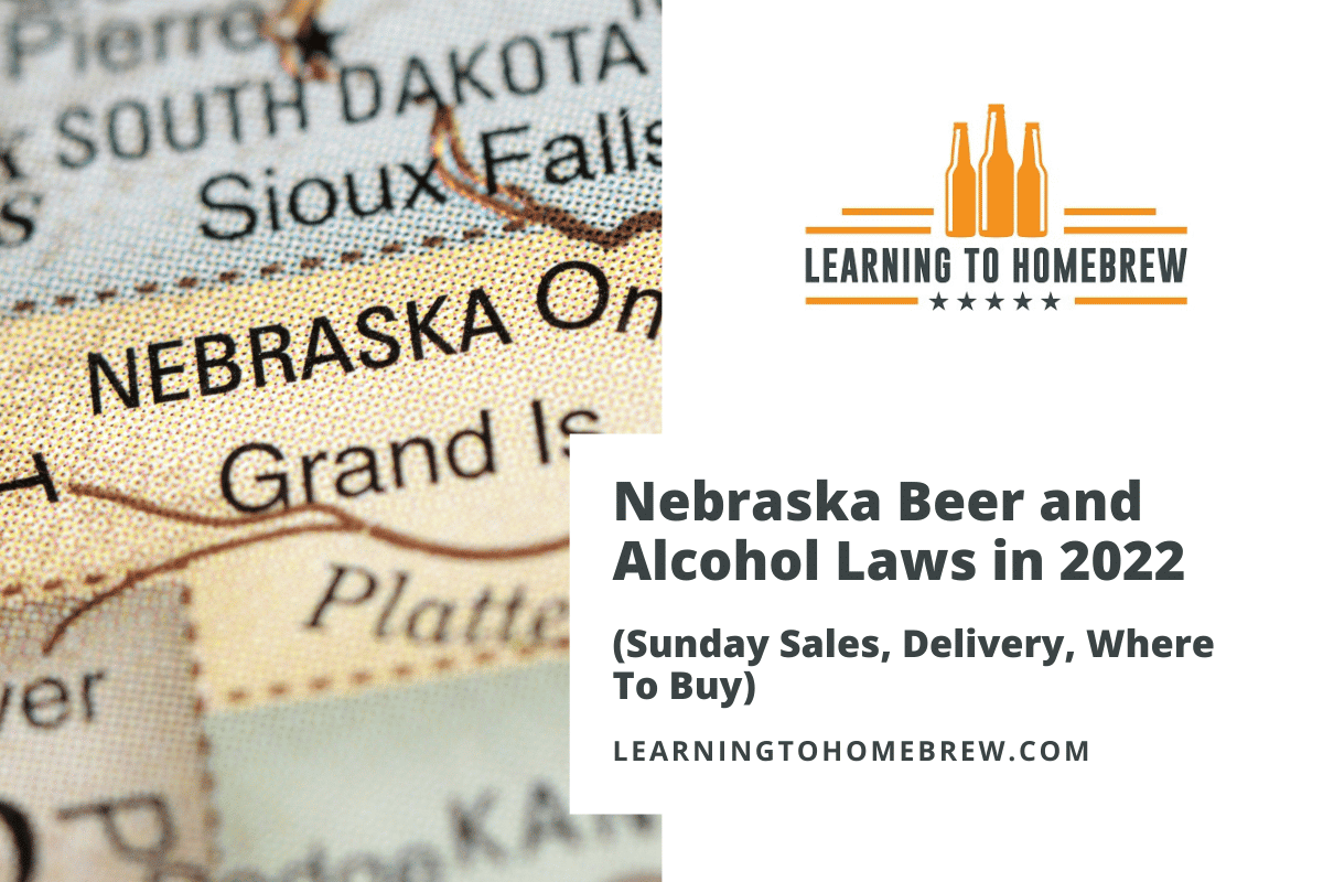 Nebraska Beer and Alcohol Laws in 2023 (Sunday Sales & Delivery)
