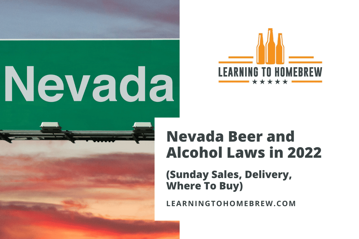 Nevada Beer and Alcohol Laws in 2022 (Sunday Sales ...